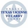 DPS Approved Online Texas License to Carry Class - Online License to carry texas class