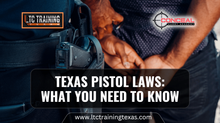 Texas Pistol Laws: What You Need to Know