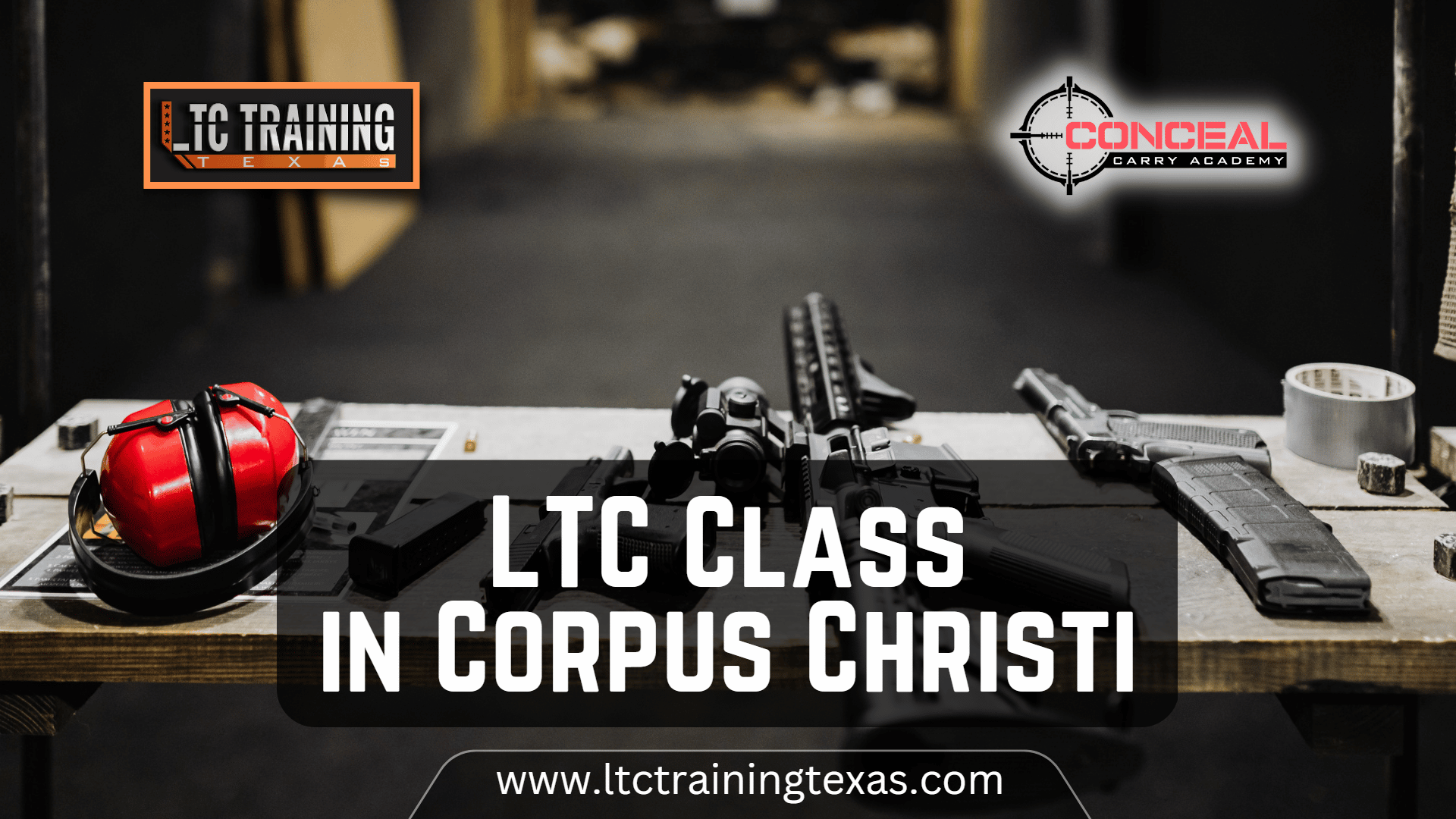 You are currently viewing LTC Class in Corpus Christi – 100% DPS Approved