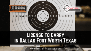 License to Carry in Dallas Fort Worth Texas - Dallas License to Carry Texas Online Class
