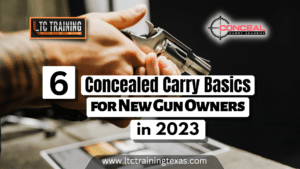 Read more about the article 6 Concealed Carry Basics for New Gun Owners in 2023