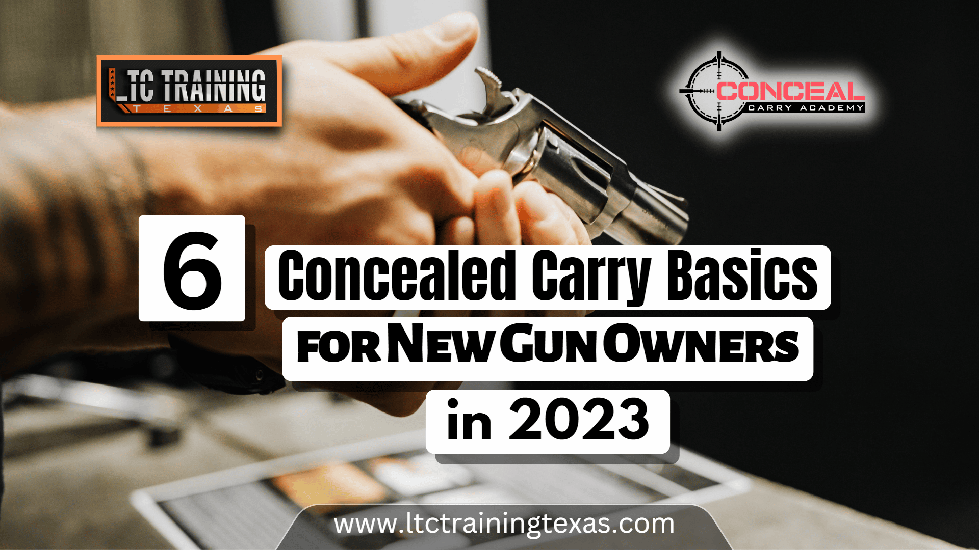 You are currently viewing 6 Concealed Carry Basics for New Gun Owners in 2023