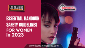 Read more about the article Essential Handgun Safety Guidelines for Women in 2023
