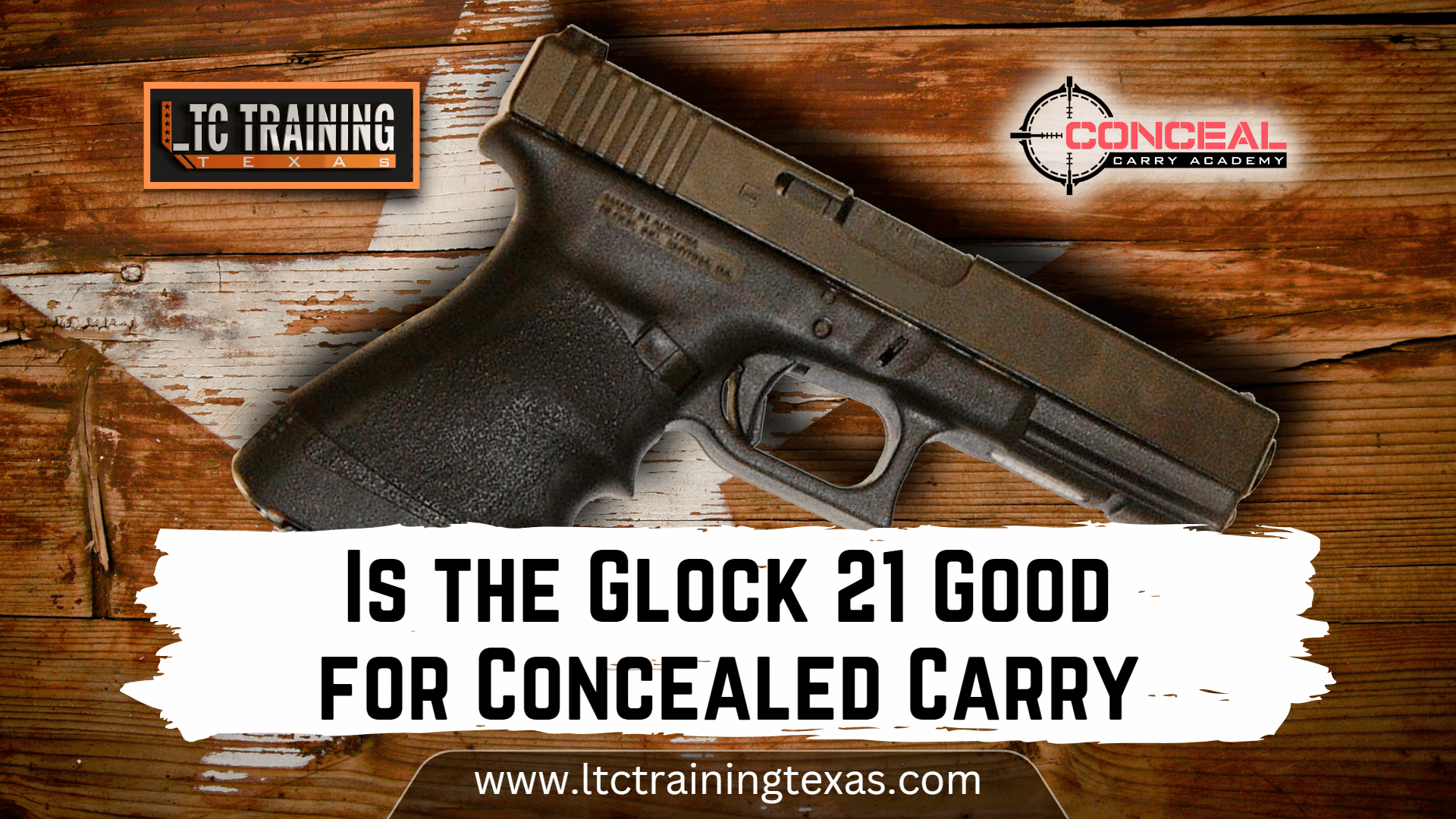 Is the Glock 21 Good for Concealed Carry?