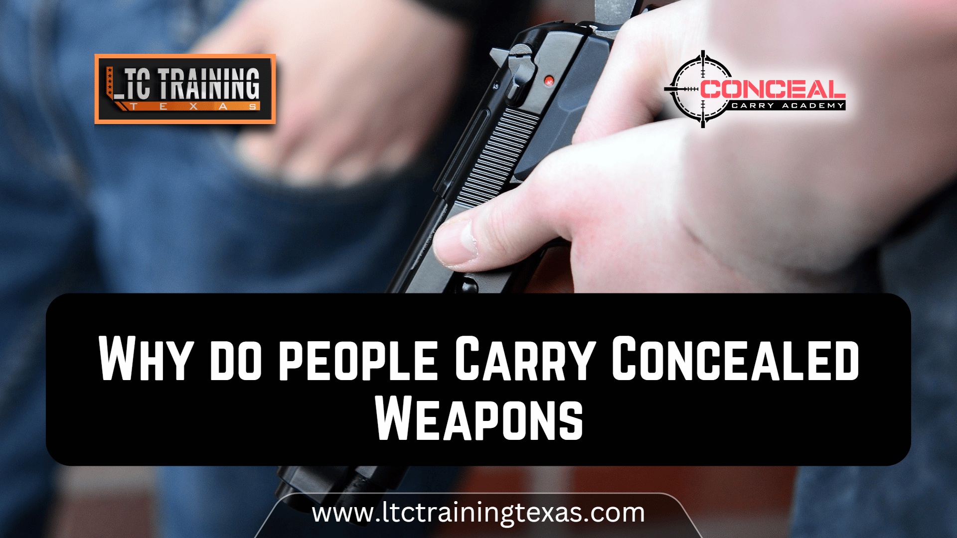 Read more about the article Why do people Carry Concealed Weapons?