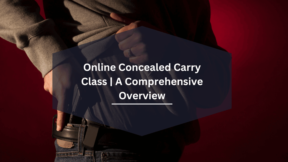 Online Concealed Carry Class - Texas Concealed Carry